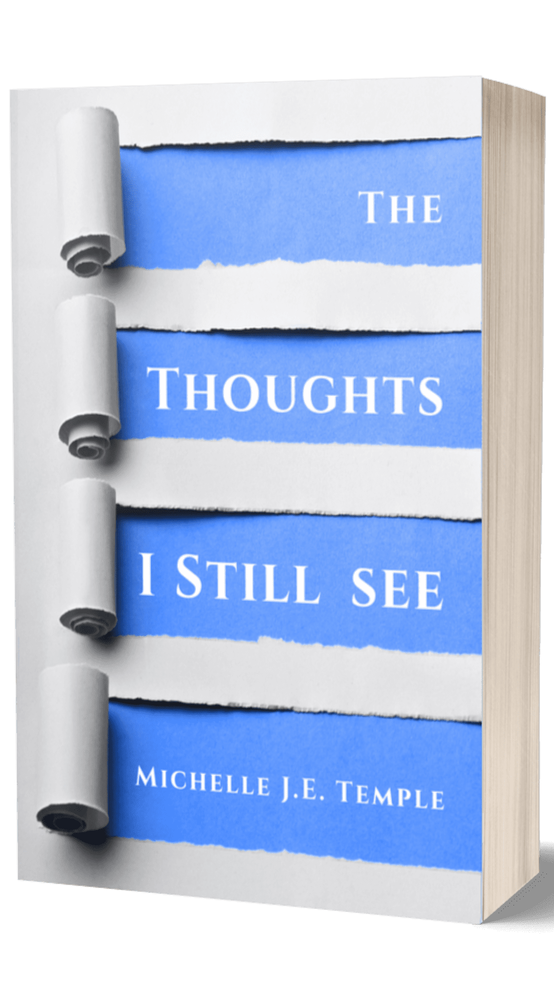 The Thoughts I Still See The Thoughts I Still See